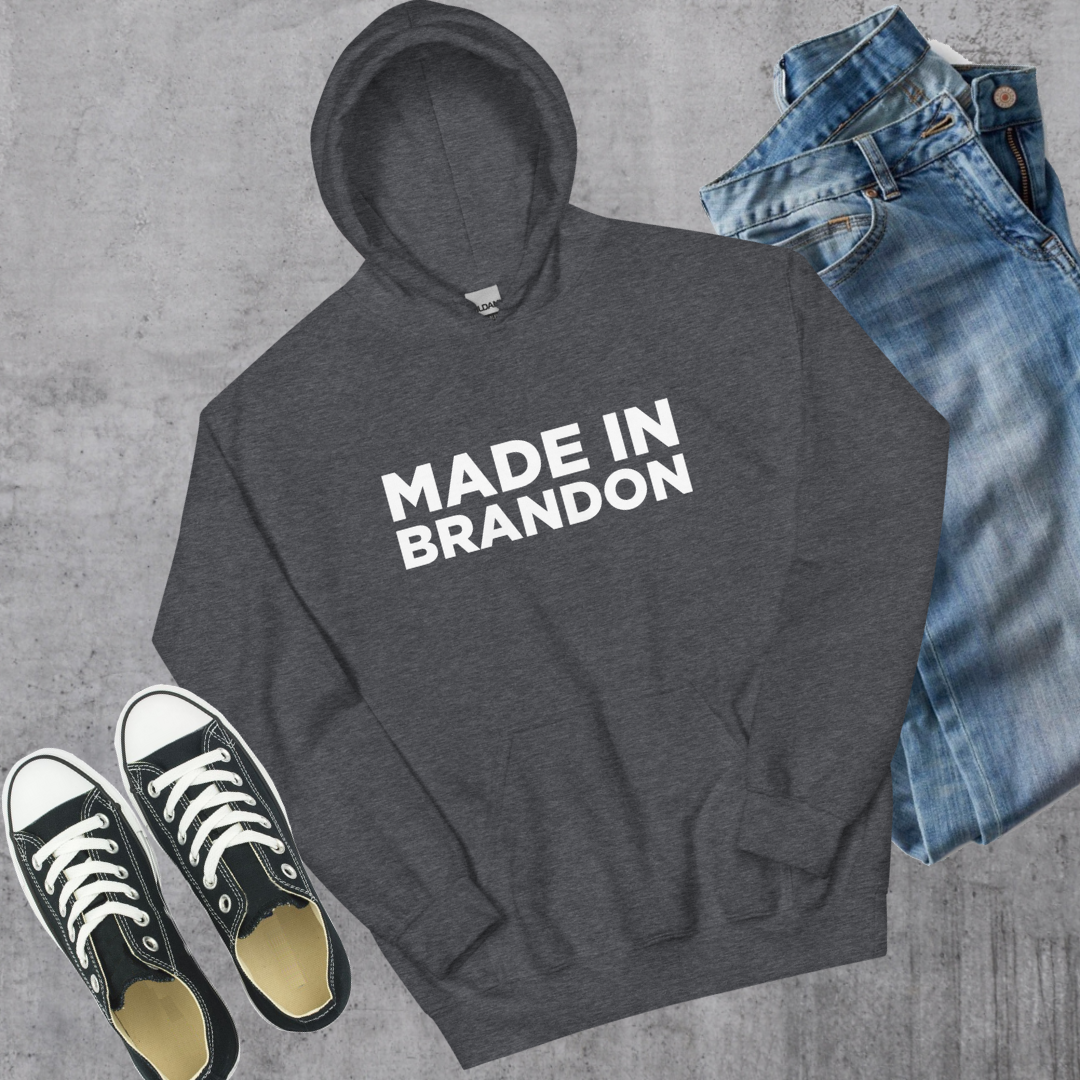 Made in Brandon Hoodie