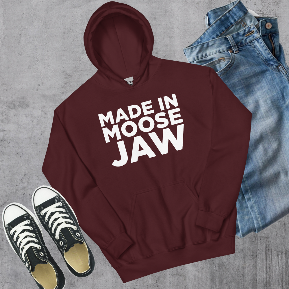 Made in Moose Jaw Hoodie